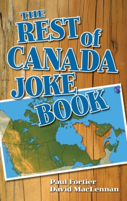 Rest of Canada Joke Book, The, Paperback / softback Book