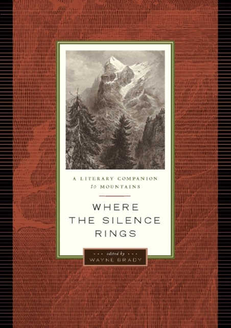 Where the Silence Rings : A Literary Companion to Mountains, PDF eBook