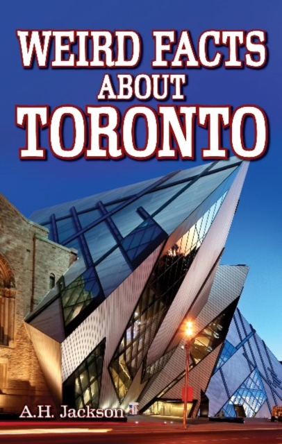 Weird Facts about Toronto, Paperback / softback Book