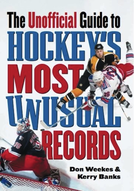 The Unofficial Guide to Hockey's Most Unusual Records, PDF eBook
