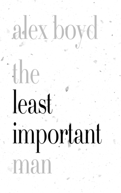 The Least Important Man, Paperback / softback Book