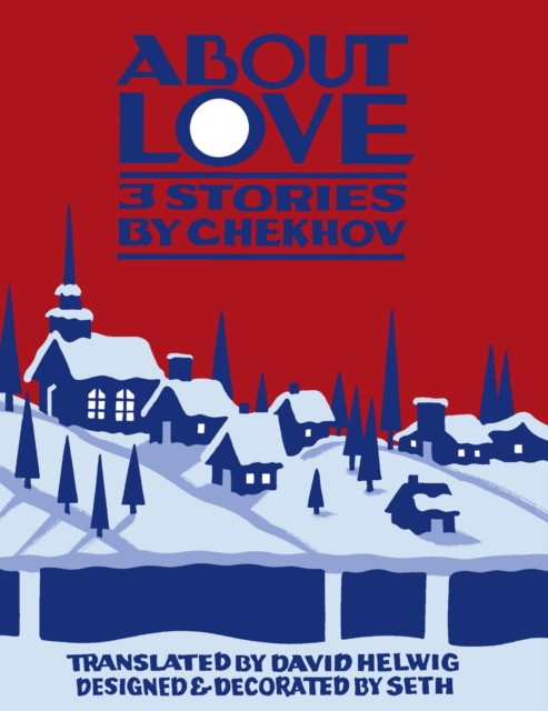 About Love : Three Stories by Anton Chekhov, Hardback Book
