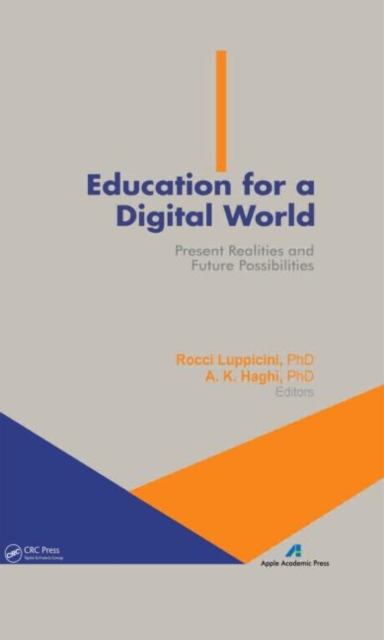 Education for a Digital World : Present Realities and Future Possibilities, Hardback Book