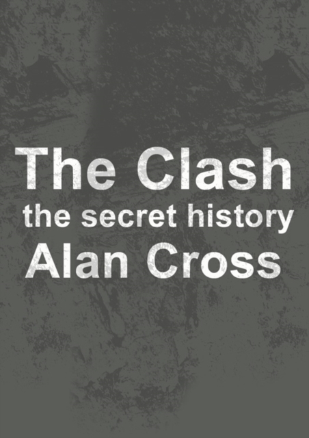 The Clash : the secret history, EPUB eBook