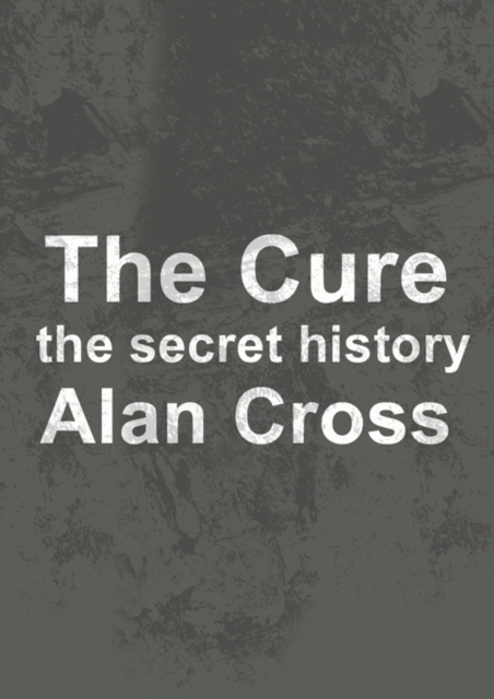 The Cure : the secret history, EPUB eBook