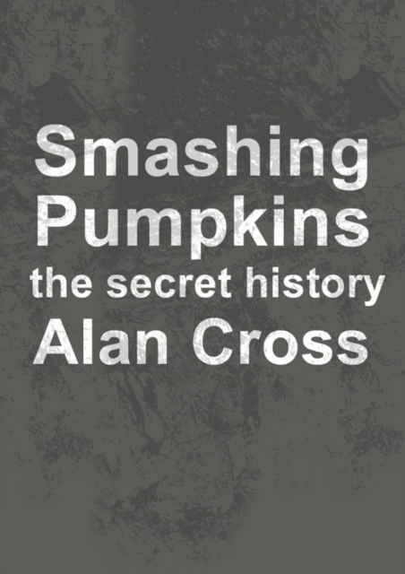 Smashing Pumpkins : the secret history, EPUB eBook