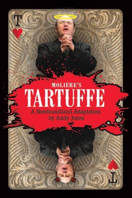 Tartuffe : A Newfoundland Adaptation, Paperback / softback Book