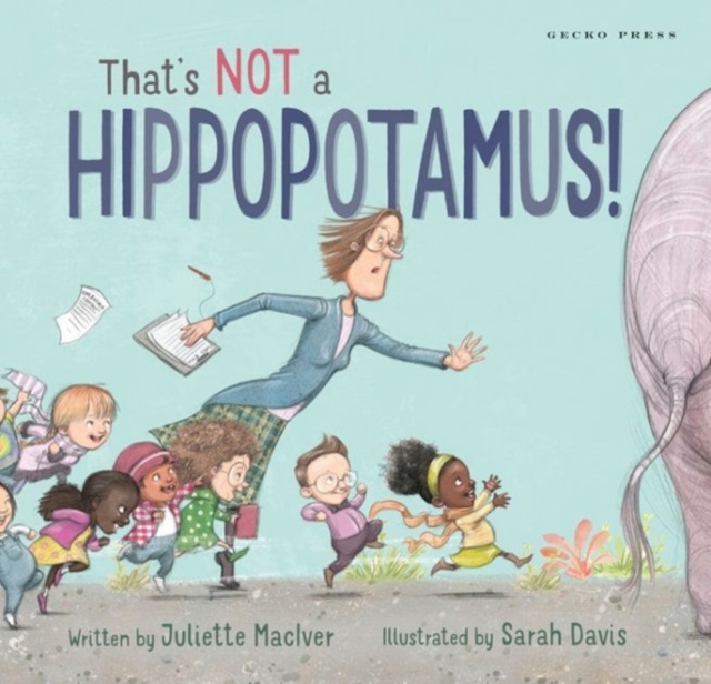 That's Not a Hippopotamus, Hardback Book
