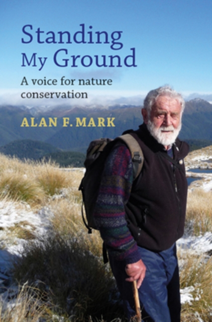 Standing My Ground : A Voice for Nature Conservation, Paperback / softback Book