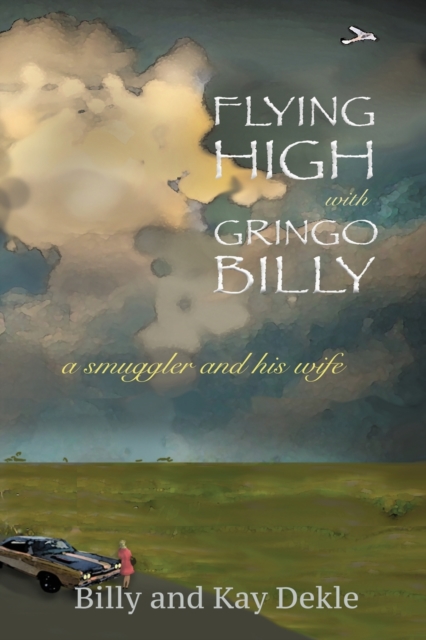 Flying High with Gringo Billy, Paperback / softback Book