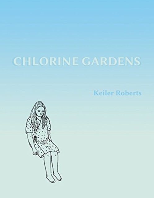 Chlorine Gardens, Paperback / softback Book