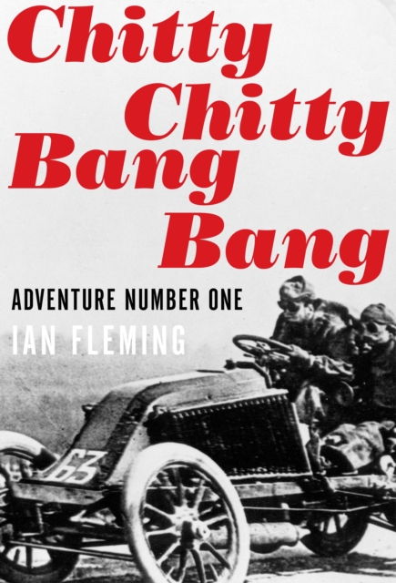 Chitty Chitty, Bang Bang: Adventure #1, EPUB eBook
