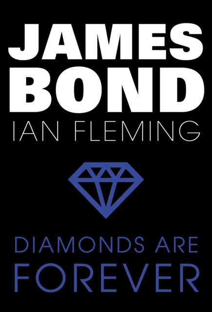 Diamonds Are Forever : James Bond #4, EPUB eBook
