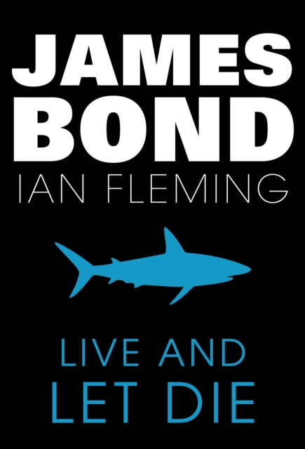 Live and Let Die : James Bond #2, EPUB eBook