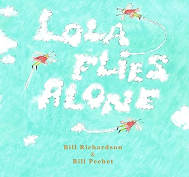 Lola Flies Alone, Hardback Book