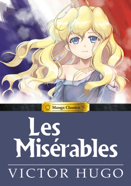 Les Miserables : Manga Classics, Hardback Book