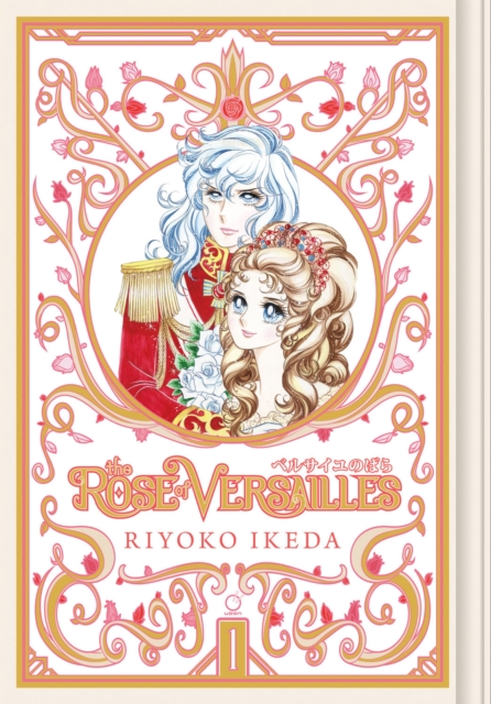 The Rose of Versailles Volume 1, Hardback Book