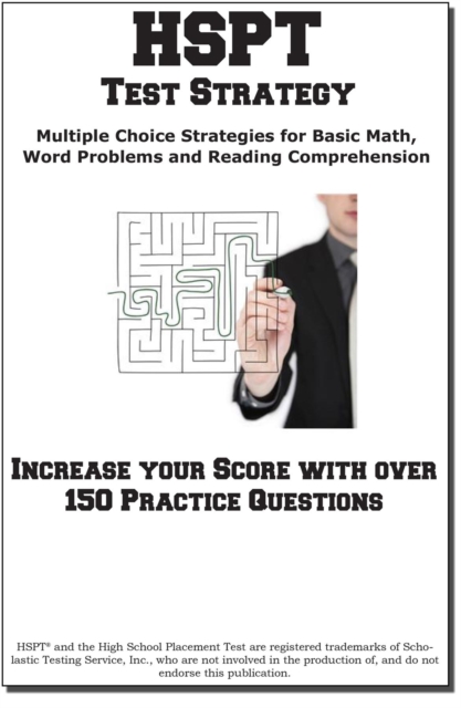 HSPT Test Strategy!  Winning Multiple Choice Strategies for the High School Placement Test, EPUB eBook