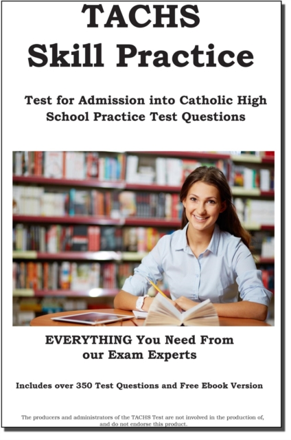 TACHS Skill Practice! : Test for Admissions into Catholic High School Practice Test Questions, EPUB eBook