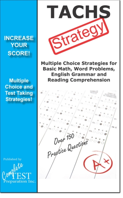 TACHS Test Strategy! : Winning Multiple Choice Strategies for the Test for Admission to Catholic High Schools, EPUB eBook