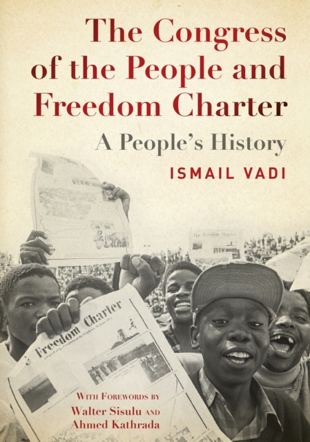 The congress of the people and freedom charter : A people's history, Paperback / softback Book