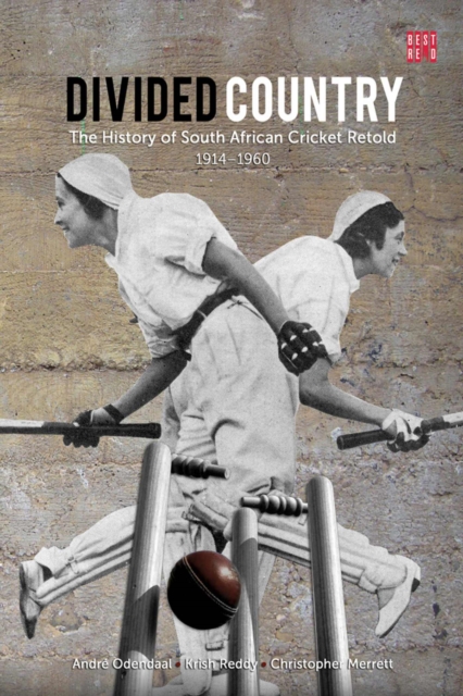 Divided country : The history of South African cricket retold - 1914-1960, Paperback / softback Book