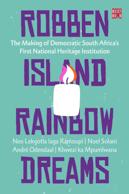 Robben Island Rainbow Dreams, Paperback / softback Book
