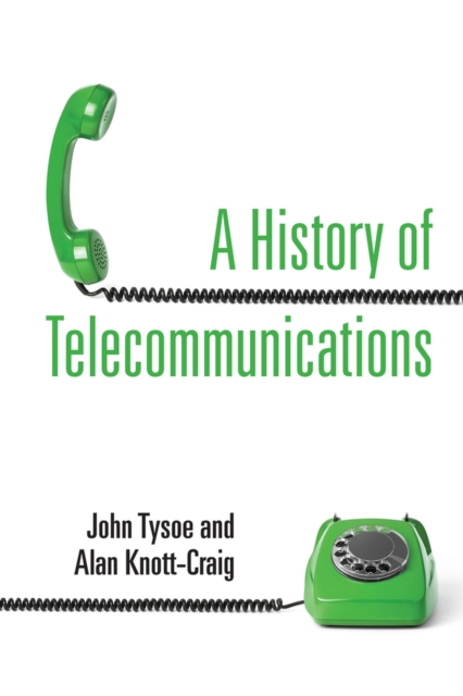 A History of Telecommunications, Hardback Book