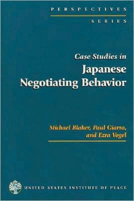 Case Studies in Japanese Negotiating Behavior, Paperback / softback Book