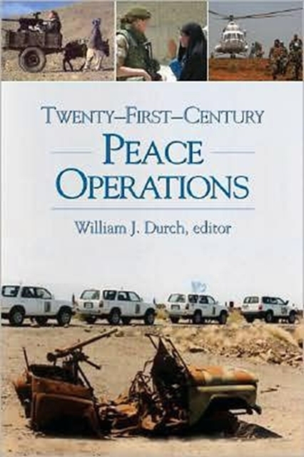 Twenty First Century Peace Operations, Hardback Book