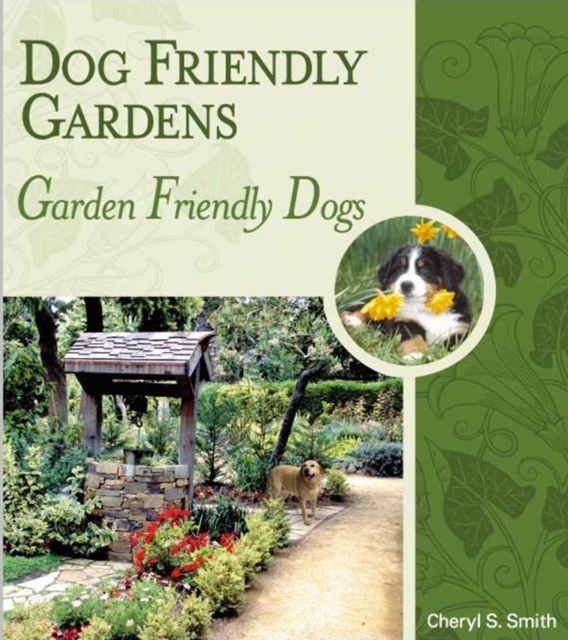DOG FRIENDLY GARDENS : GARDEN FRIENDLY DOGS, EPUB eBook