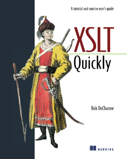 XSLT Quickly, Paperback / softback Book