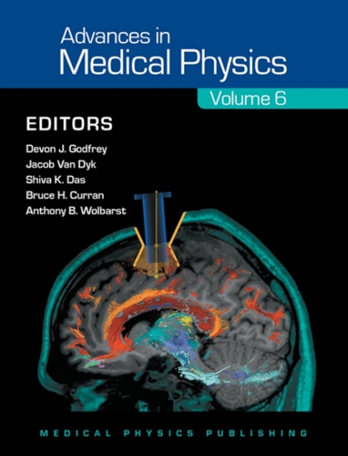 Advances in Medical Physics 2016 : Volume 6, Paperback / softback Book