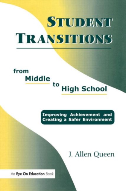 Student Transitions From Middle to High School, Paperback / softback Book
