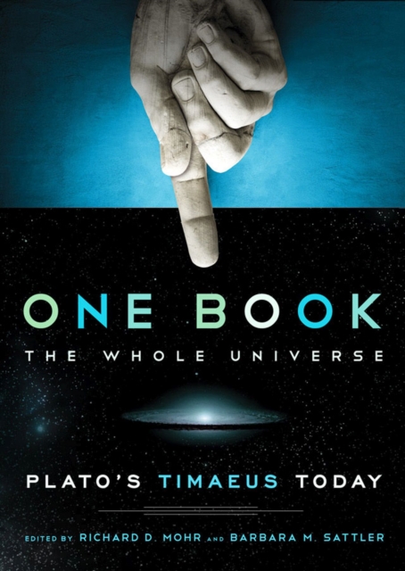 One Book, The Whole Universe : Plato's Timaeus Today, Paperback / softback Book