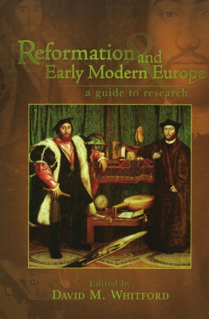 Reformation and Early Modern Europe : A Guide to Research, Paperback / softback Book