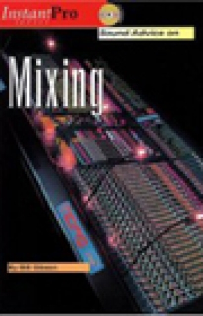 Sound Advice on Mixing, Paperback Book