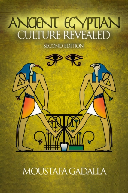 Ancient Egyptian Culture Revealed, 2nd Edition, EPUB eBook