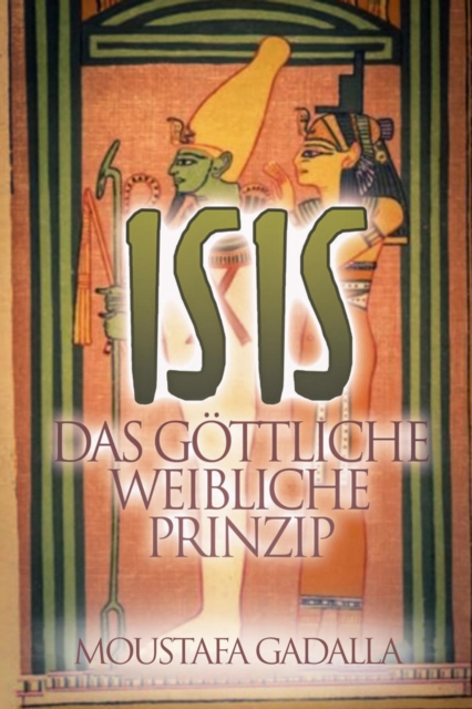 Isis Das gottliche weibliche Prinzip, EPUB eBook