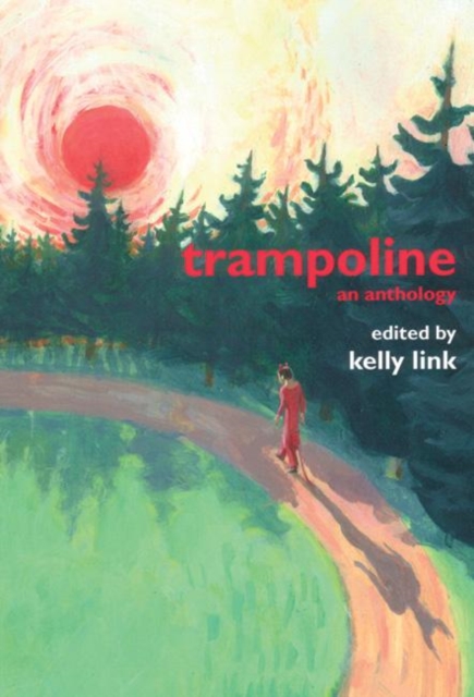 Trampoline : An Anthology, Paperback / softback Book