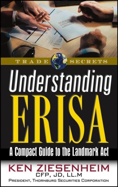 Understanding ERISA : A Compact Guide to the Landmark Act, Paperback / softback Book
