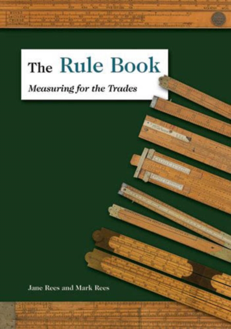 The Rule Book : Measuring for the Trades, Hardback Book