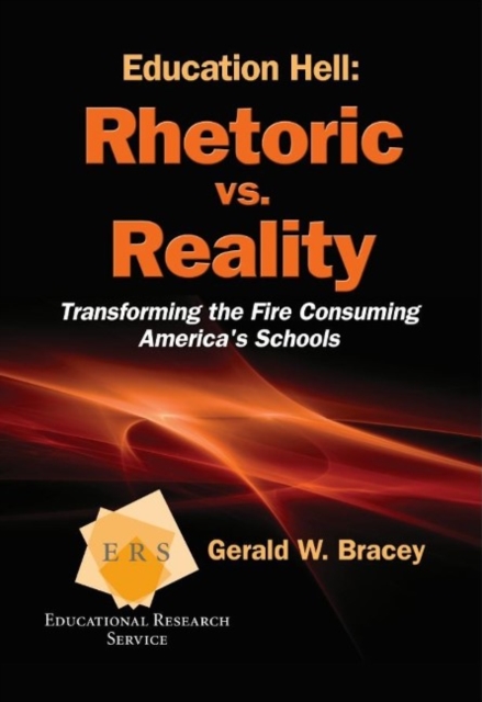 Education Hell : Rhetoric vs. Reality, Paperback / softback Book