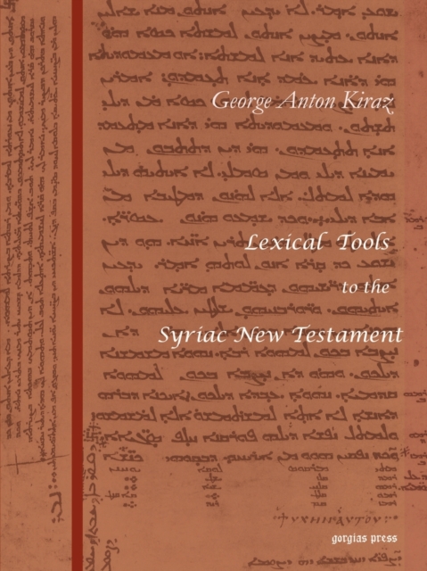 Lexical Tools to the Syriac New Testament : With a Skeleton Grammar by Sebastian P. Brock, Paperback / softback Book