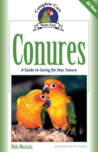 Conures : A Guide to Caring for Your Conure, Paperback / softback Book