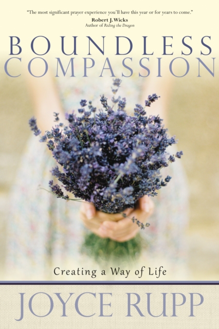 Boundless Compassion : Creating a Way of Life, EPUB eBook