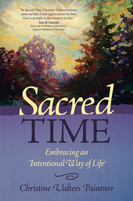 Sacred Time : Embracing an Intentional Way of Life, EPUB eBook