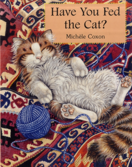 Have You Fed the Cat?, Paperback / softback Book