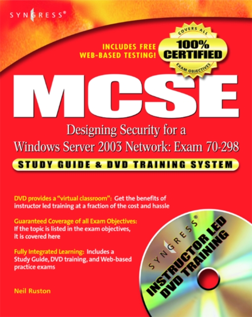MCSE Designing Security for a Windows Server 2003 Network (exam 70-298) : Study Guide and DVD Training System Study Guide & DVD Training System, Hardback Book