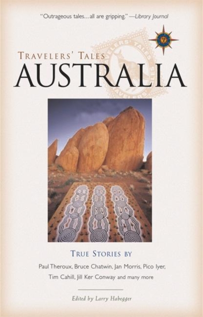 Travelers' Tales Australia : True Stories, Paperback / softback Book